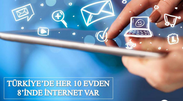 Türkiye’de her 10 evden 8’inde internet var