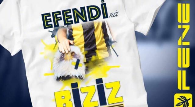 Fenerbahçe’den &quot;Efendiniz Biziz&quot; tişörtü