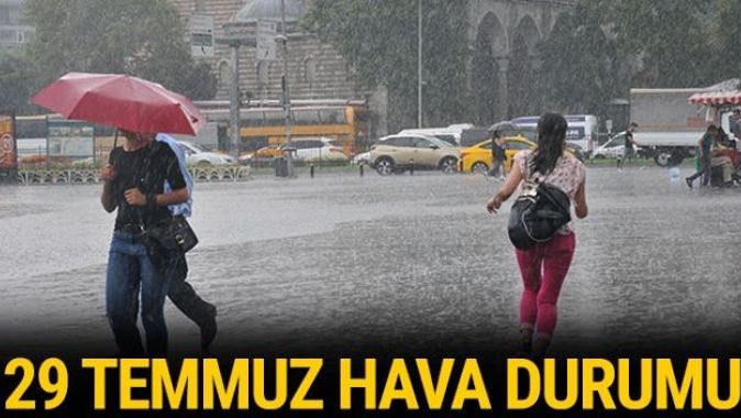 İstanbul hava durumu 29 temmuz.. Bugün hava nasıl olacak? (29 Temmuz hava durumu)
