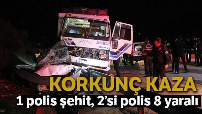 Yardım için duran polis aracına kamyon çarptı: 1 polis şehit, 2’si polis 8 yaralı