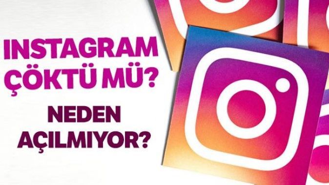 Instagram Çöktü Mü? Instagram Neden Açılmıyor? ( Intagram Neden Yenilenmiyor?)