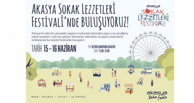 Akasya Sokak Lezzetleri Festivali 15 Haziran&#039;da başlıyor