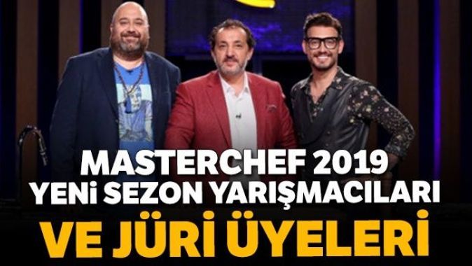 MasterChef Şef Türkiye Yarışmacıları KİM KİMDİR? İşte Master Şef Yeni sezon yarışmacılar ve jüri üyeleri kimdir?