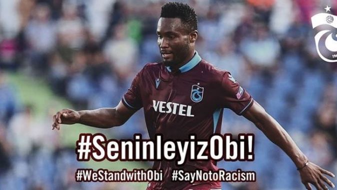 Trabzonspor&#039;dan Obi Mikel&#039;e yönelik ırkçı saldırılar için suç duyurusu