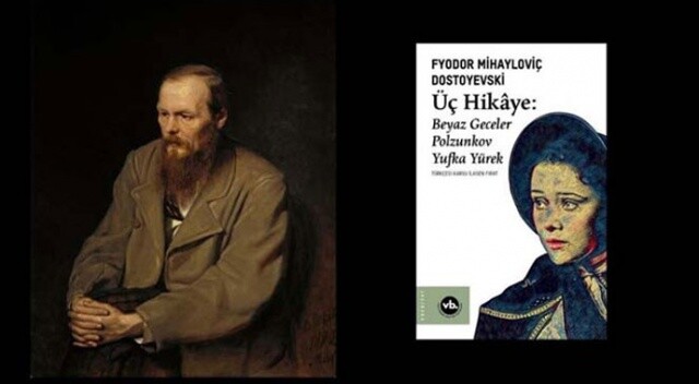 Dostoyevski’den &#039;Üç Hikâye&#039;