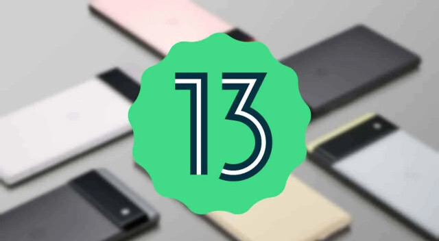 Android 13 alacak telefonlar: Bilmeniz gereken her şey