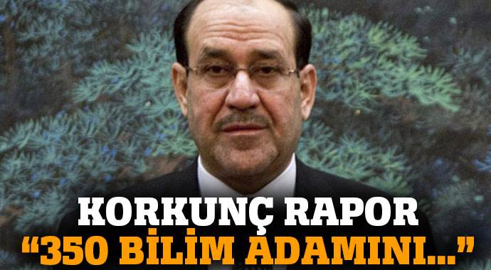 'Maliki 350 bilim adamını öldürttü' 'Maliki 350 bilim adamını öldürttü'