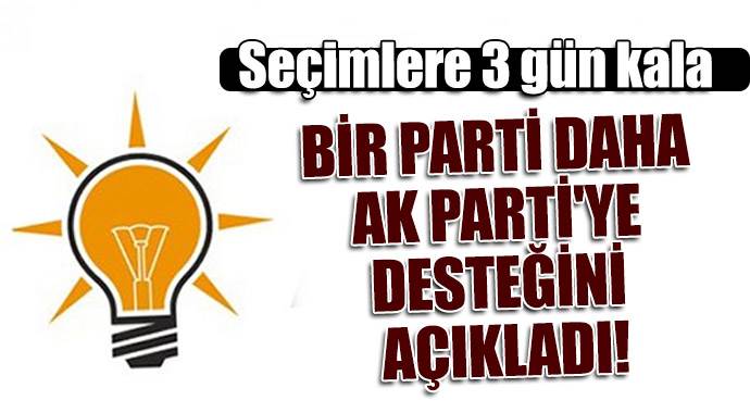 Bir parti daha AK Parti'ye desteğini açıkladı! Bir parti daha AK Parti'ye desteğini açıkladı!