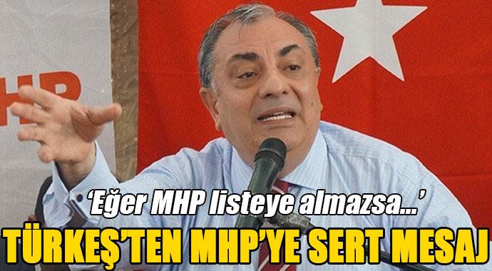 Türkeş&#039;ten MHP&#039;ye sert mesaj