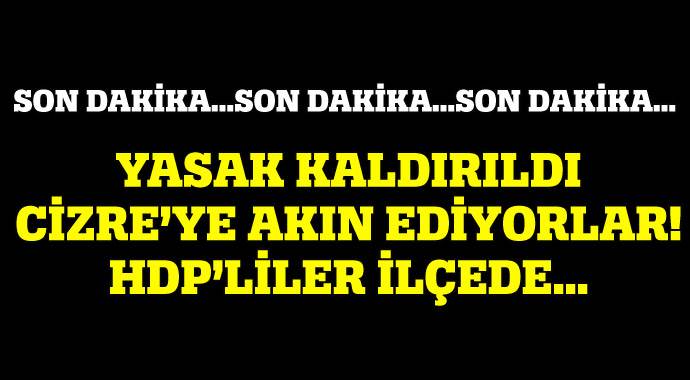 Cizre&#039;de sokağa çıkma yasağı kalktı