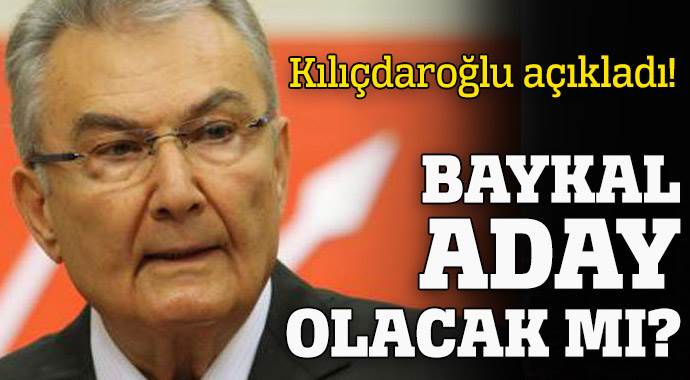 Baykal aday olacak mı ?
Baykal aday olacak mı ?
