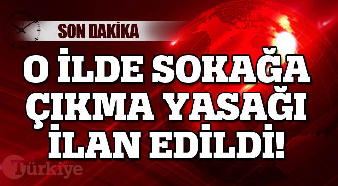 Batman&#039;da sokağa çıkma yasağı ilan edildi!