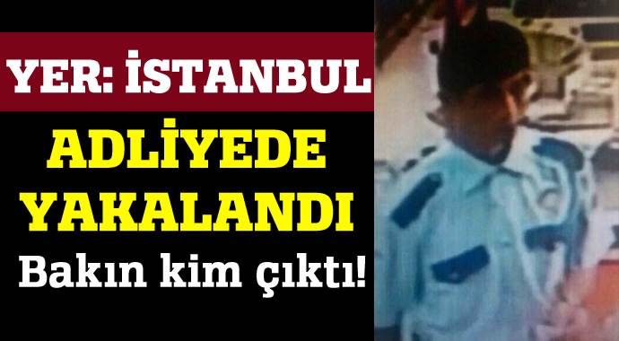 Polis kıyafeti ile adliyeye keşfe çıkan terörist yakalandı