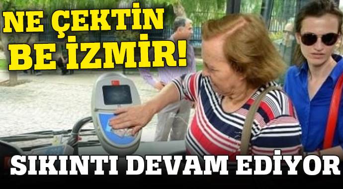 İzmir'de ulaşım sıkıntısı devam ediyor İzmir'de ulaşım sıkıntısı devam ediyor