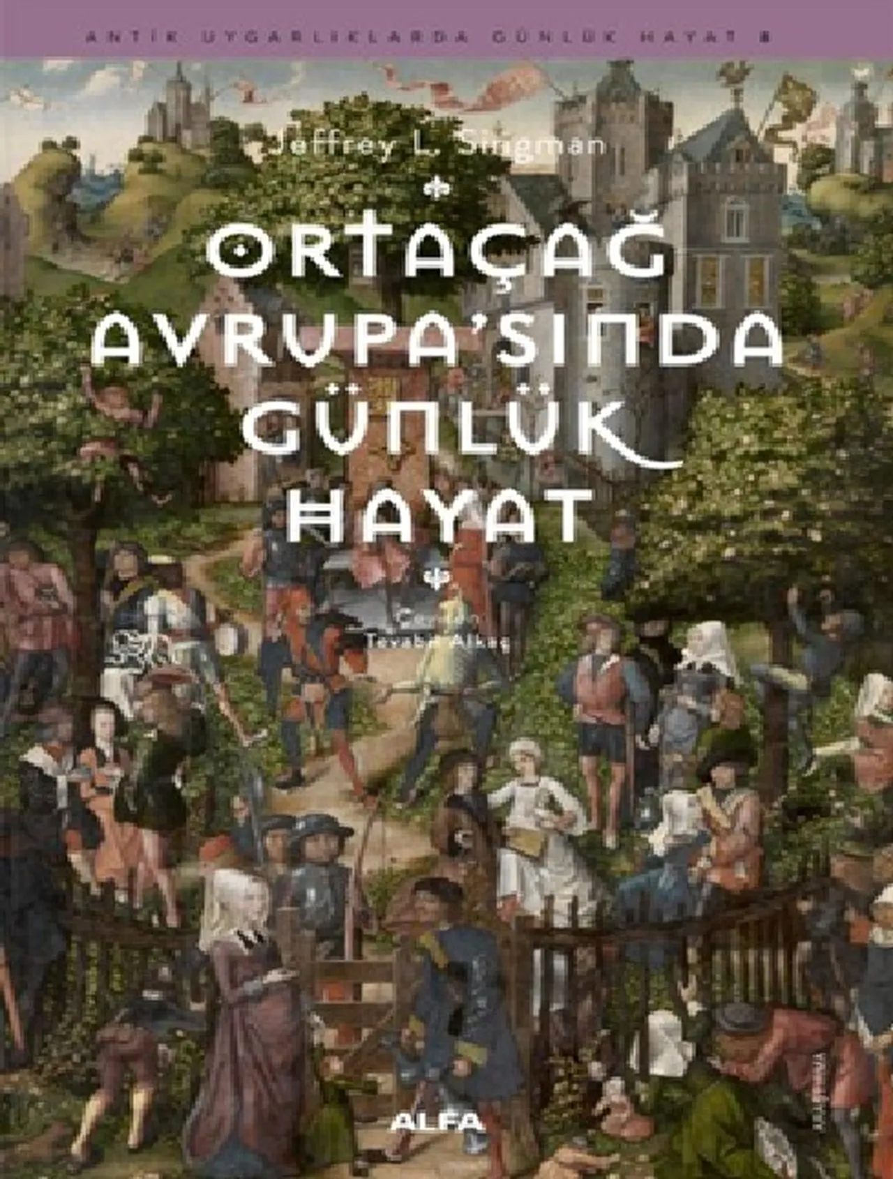 Orta Çağ Avrupa’sında Günlük Hayat