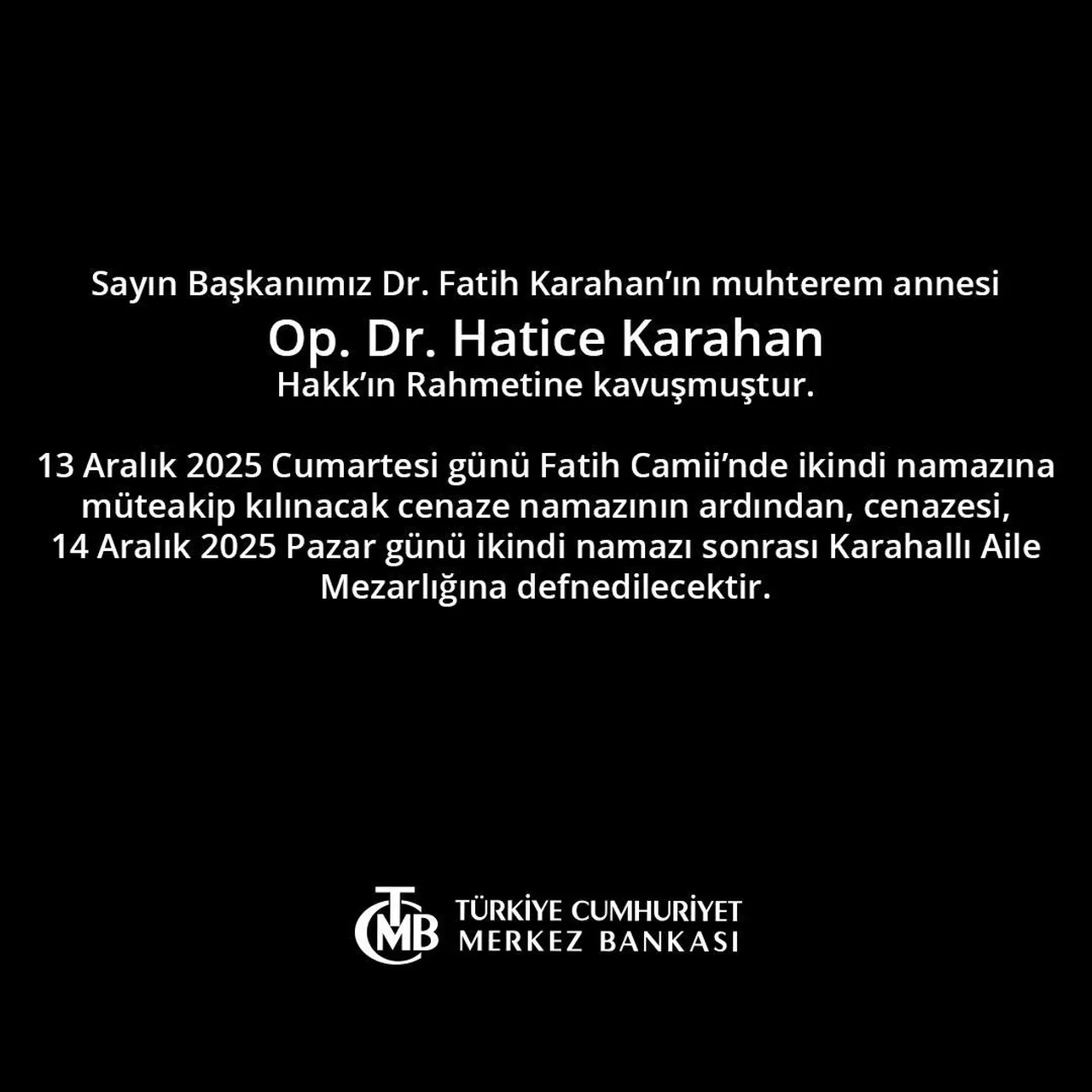 Merkez Bankası Başkanı Fatih Karahanın acı günü