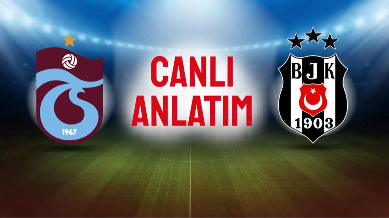 Trabzonspor'un konuğu Beşiktaş