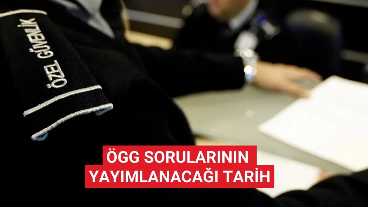 EGM tarih verdi: ÖGG soruları ve cevapları ne zaman yayımlanacak? (ÖGG Aralık 2025 soru-cevap sayfası)