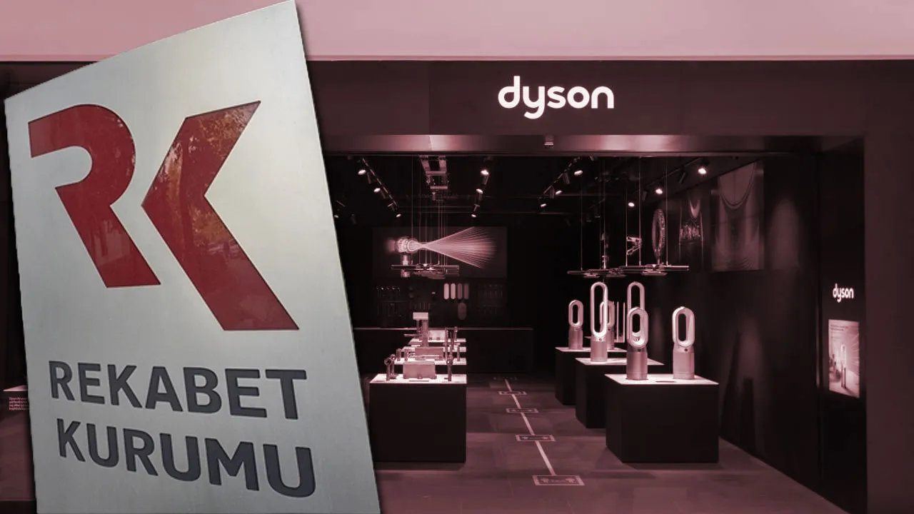 Rekabet Kurumu Dyson hakkında soruşturma başlattı!  'Paralel ithalatı engelleme' iddiası 