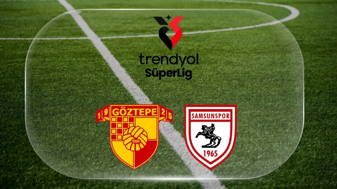 Göztepe Samsunspor maçı ne zaman, saat kaçta ve hangi kanalda?