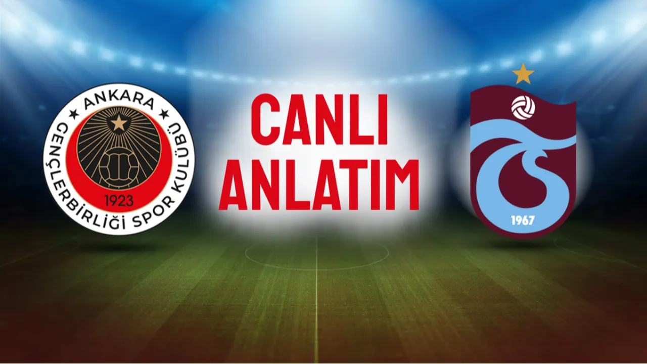 Gençlerbirliği - Trabzonspor maçının 11'leri belli oldu