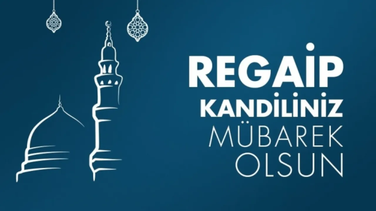 UZUN REGAİB KANDİLİ MESAJLARI