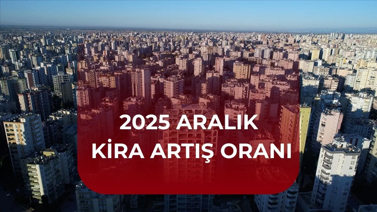2025 Aralık kira artış oranı ne kadar oldu? Kira zammı hesaplama tablosu