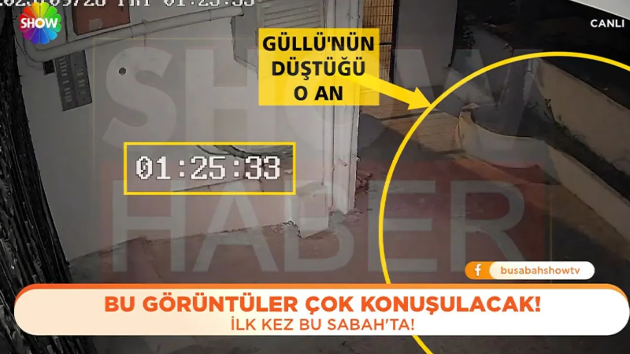 Güllü’nün ölümünde 7 saniyelik gizem! Düşüş anına dair yeni görüntüler ortaya çıktı