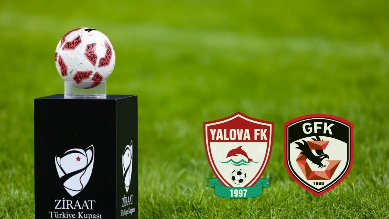 Yalova FK 77 - Gaziantep FK  maçı hangi kanalda, saat kaçta? ZTK'da 4. tur heyecanı!