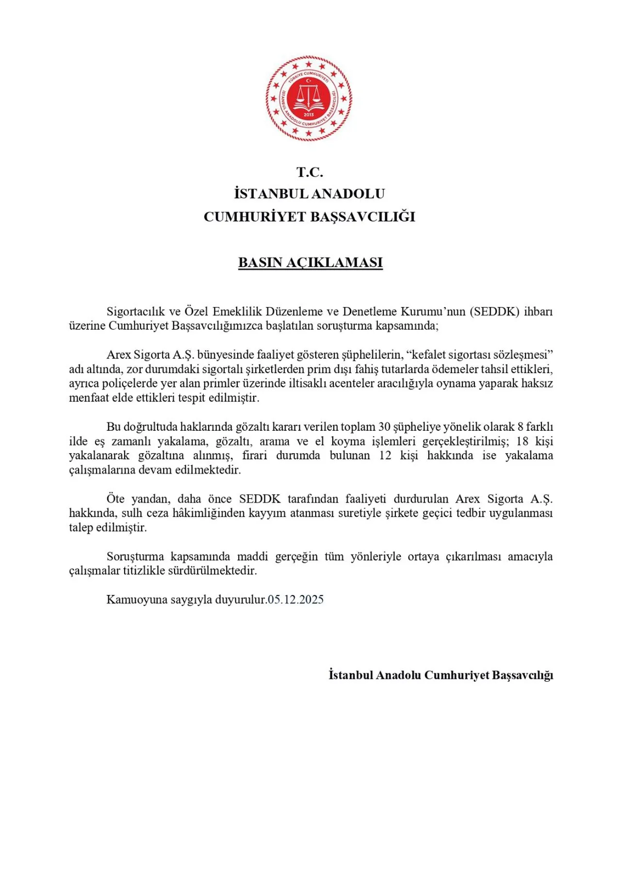 Ünlü sigorta şirketine operasyon! Savcılık kayyım atanmasını talep etti