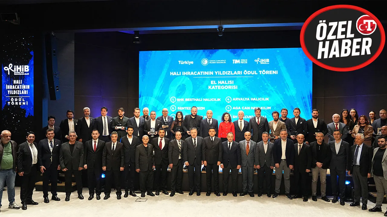 En çok ihracat yapan firmalar ödüllendirildi! Halıda hedef 3 milyar dolar