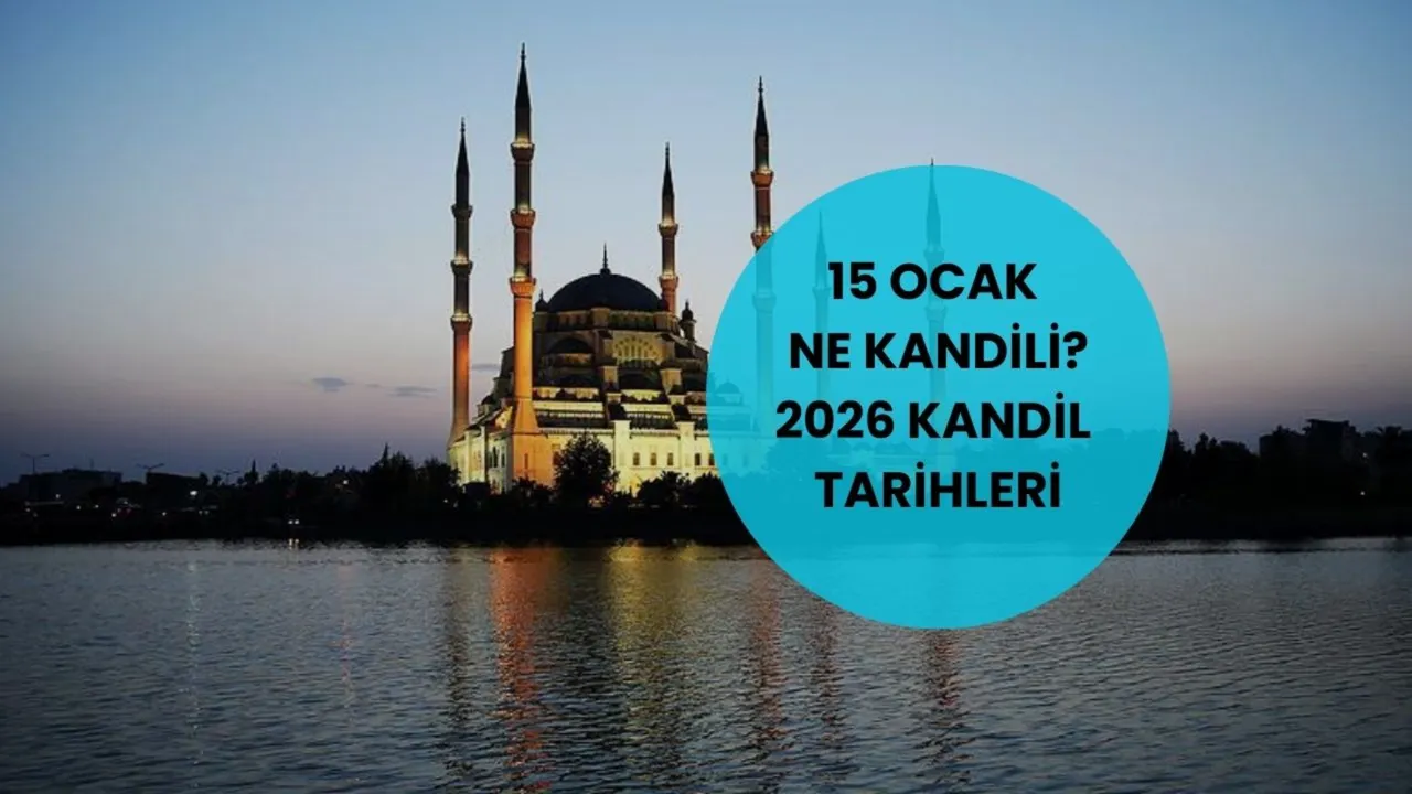 Yarın kandil mi? 15 Ocak ne kandili? 2026 kandil takvimi