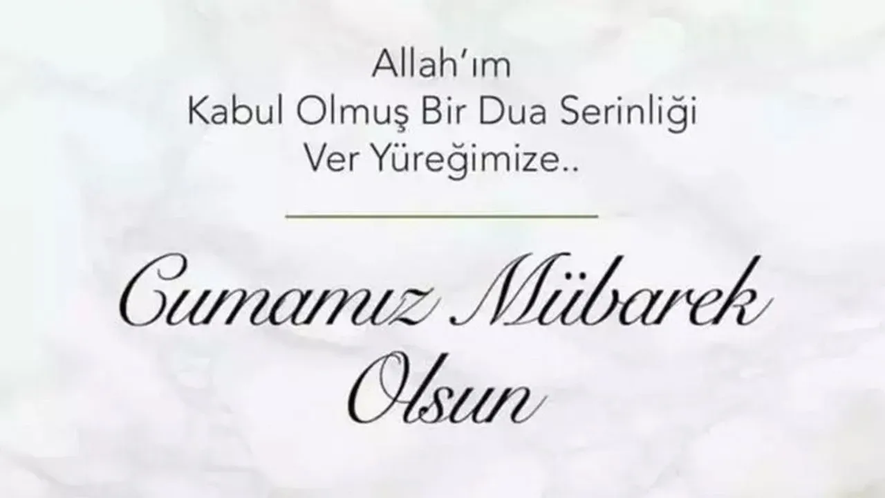 En güzel yeni Cuma mesajları 2026: Dualı, hadisli, anlamlı, resimli hayırlı cumalar mesajları
