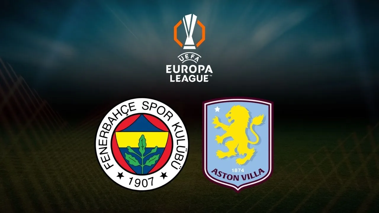Fenerbahçe-Aston Villa maçı hangi kanalda, nereden izlenir? İşte maç yayın bilgileri