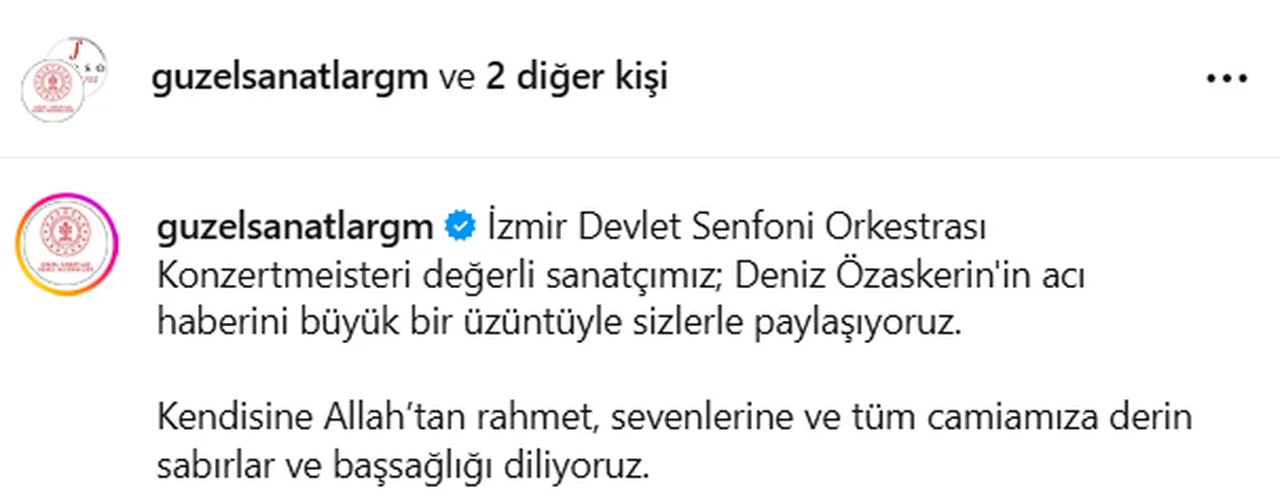 İzmir Devlet Senfoni Orkestrası sanatçısı Deniz Özasker hayatını kaybetti