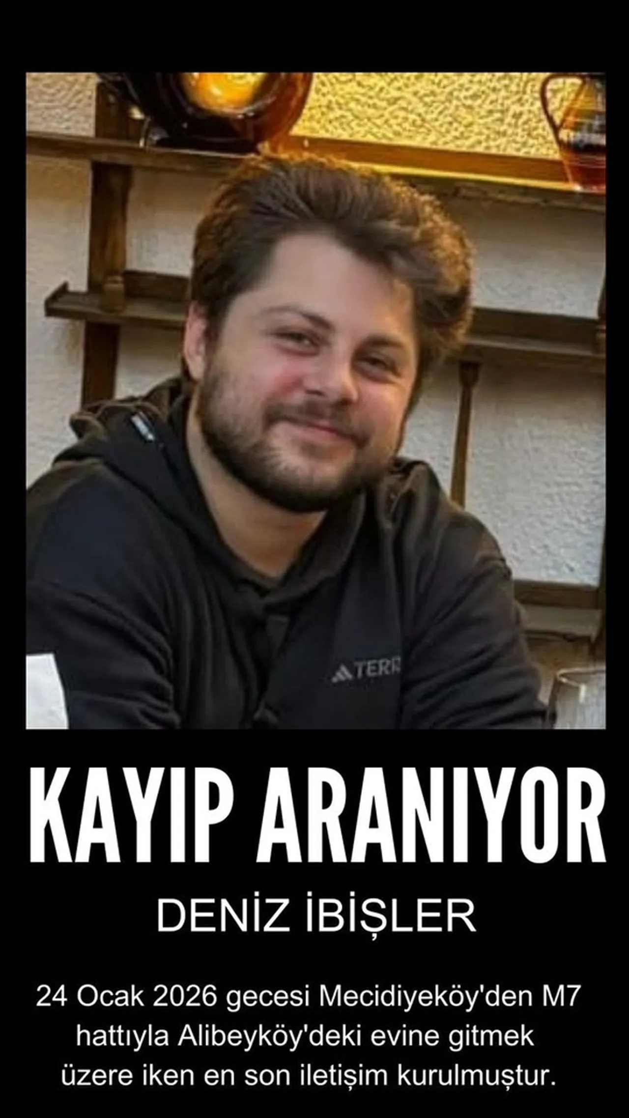 İstanbul’da kayıp alarmı: Deniz İbişler her yerde aranıyor