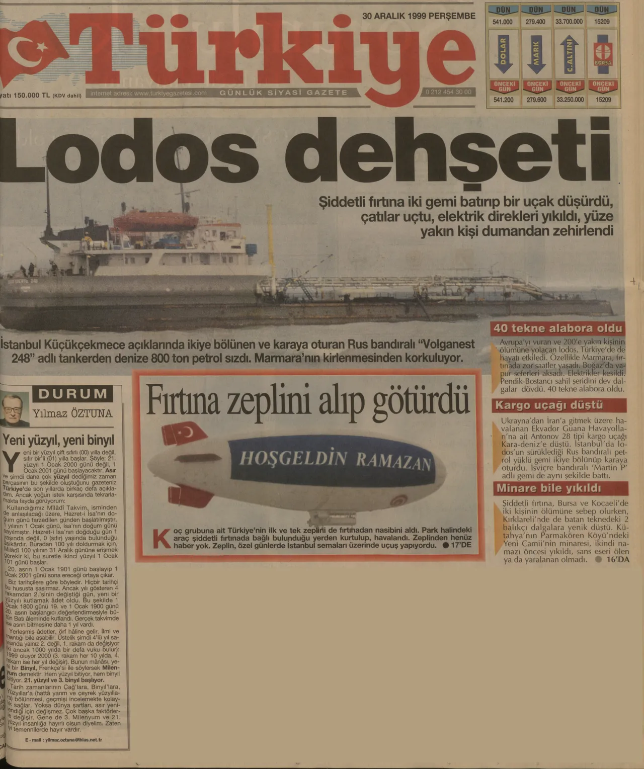 30 Aralık 1999 tarihinde Türkiye yeni yıla lodos facialarıyla