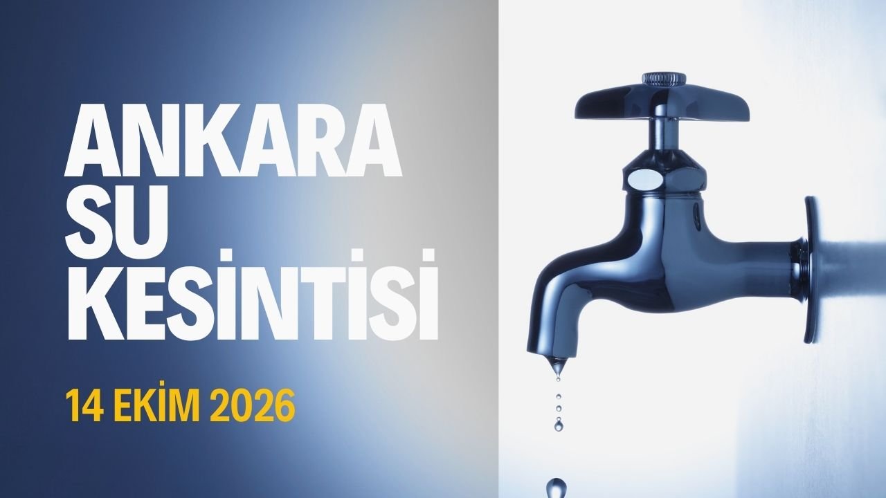 Ankara su kesintisi 14 Ekim ASKİ (Gölbaşı, Yenimahalle, Çubuk) su kesintisi programı