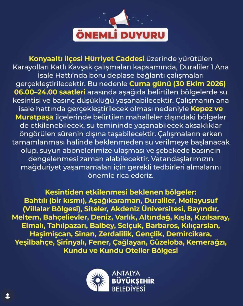 Antalya su kesintisi 30 Ekim! ASAT (Muratpaşa, Kepez, Konyaaltı, Aksu) planlı kesinti