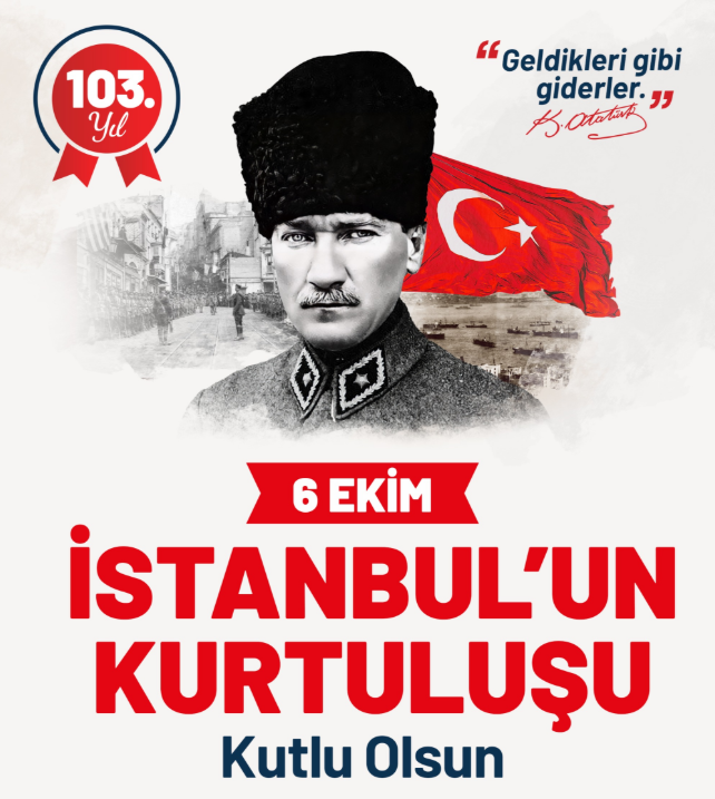 6 Ekim İstanbulun Kurtuluşu mesajları! İstanbulun kurtuluşunun 103. yıl dönümü kutlanıyor