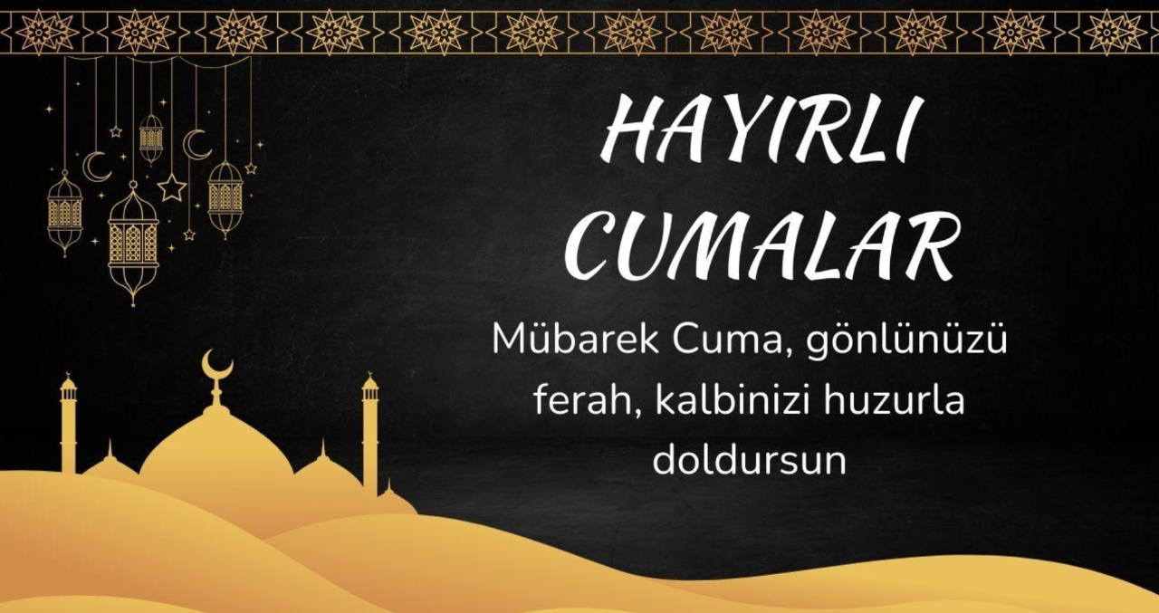 Resimli cuma mesajları 2026! En güzel, hadisli, dualı hayırlı cumalar mesajları 2026