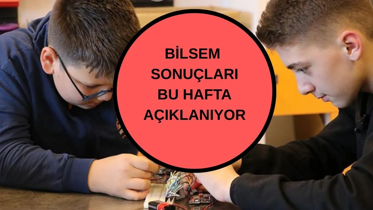 BİLSEM ön değerlendirme sonuçları bu hafta açıklanacak! 2026 takvimine göre BİLSEM sonuç tarihi 