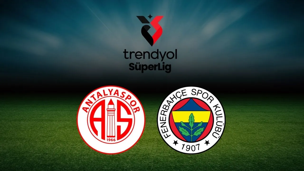 Antalyaspor-Fenerbahçe maçı nereden izlenir, hangi kanalda? İşte maç yayın bilgileri