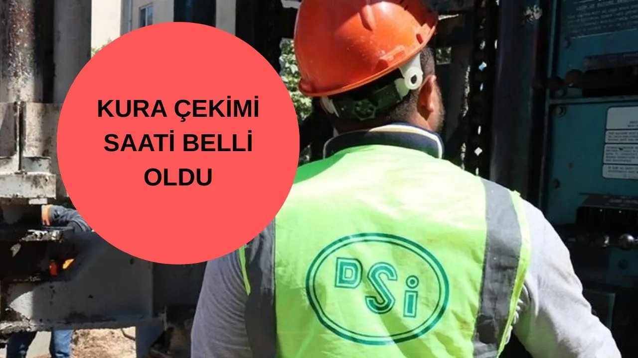DSİ işçi alımı kurasına saatler kaldı! DSİ kura çekimi ne zaman, saat kaçta başlayacak?