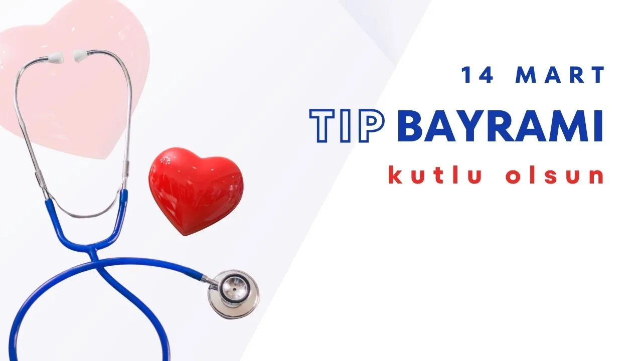 14 Mart Tıp Bayramı mesajları, sözleri 2026! En güzel, resimli kutlama mesajları