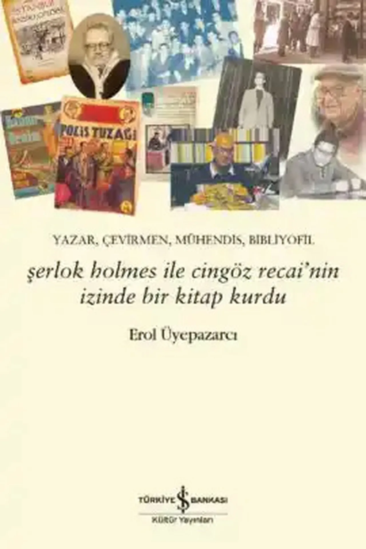 “Şerlok Holmes ile Cingöz Recai’nin İzinde Bir Kitap Kurdu”