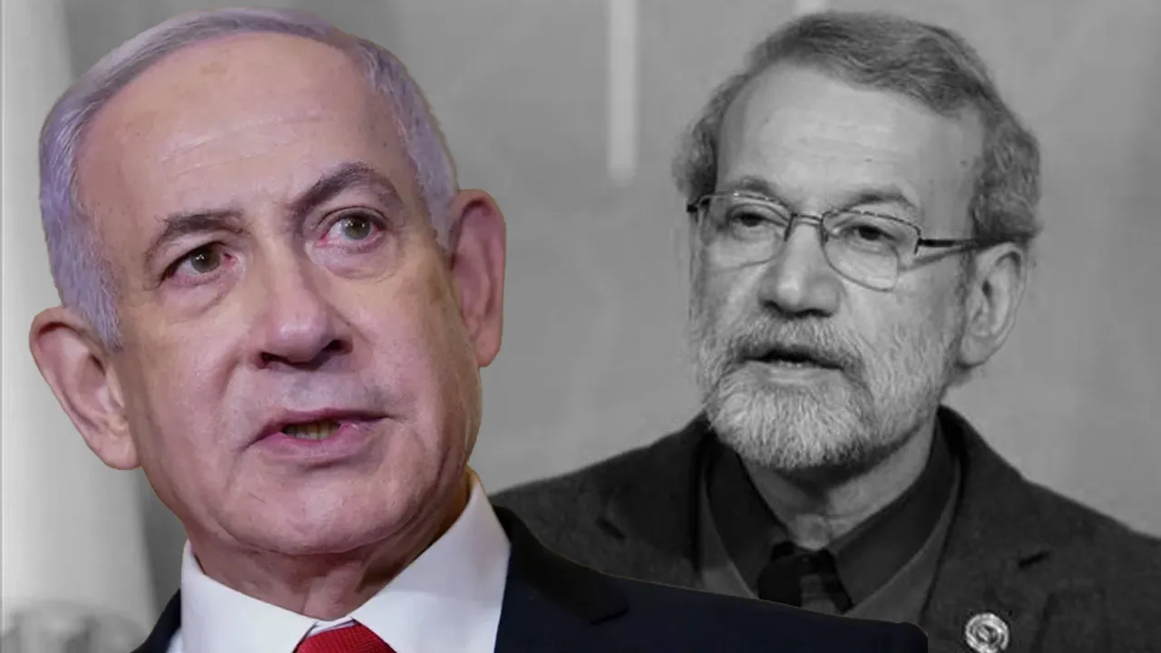 Nentayahu'dan Ali Laricani açıklaması! Öldürüldüğü iddia edilmişti 