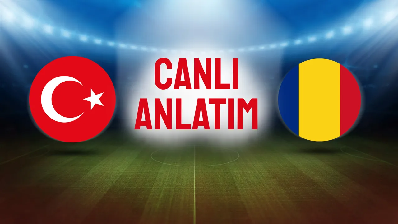 Türkiye ile Romanya karşılaşıyor