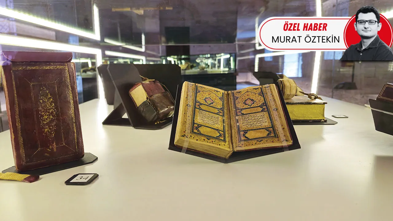 Sancaklardaki Mushaflar! Eşsiz eserler ilk defa sergileniyor