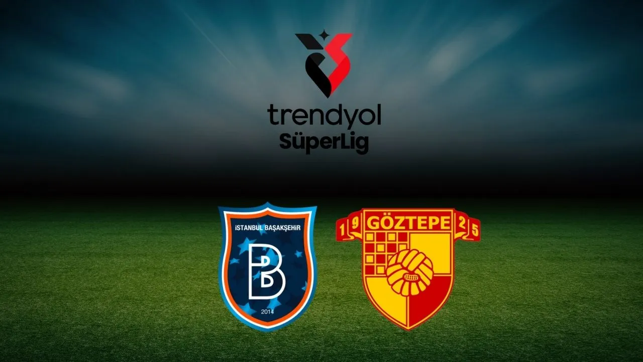 Başakşehir-Göztepe maçı hangi kanalda, saat kaçta? İşte maç yayın bilgileri!